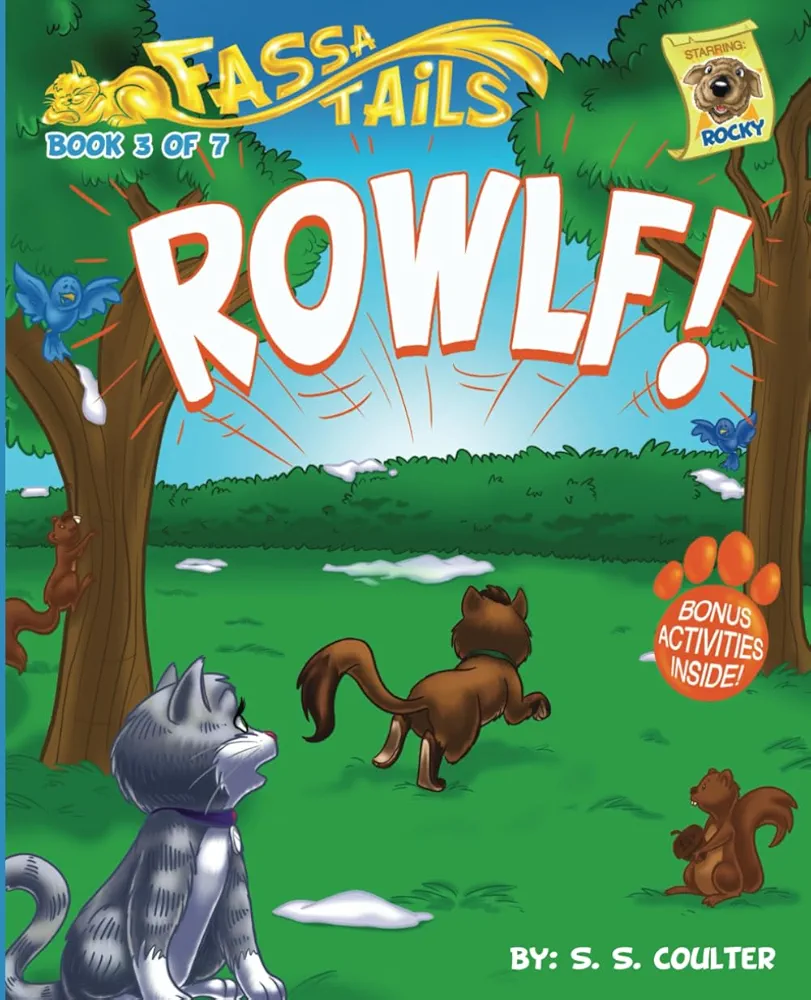 ROWLF!: An adventure book series with fun activities to teach lessons and keep kids off screens. (The Fassa Tails)