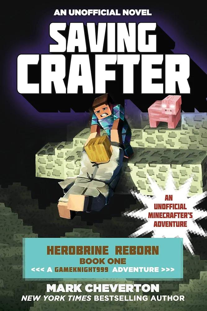 Saving Crafter: Herobrine Reborn Book One: A Gameknight999 Adventure: An Unofficial Minecrafter's Adventure (Unofficial Minecrafters Herobrine Reborn)