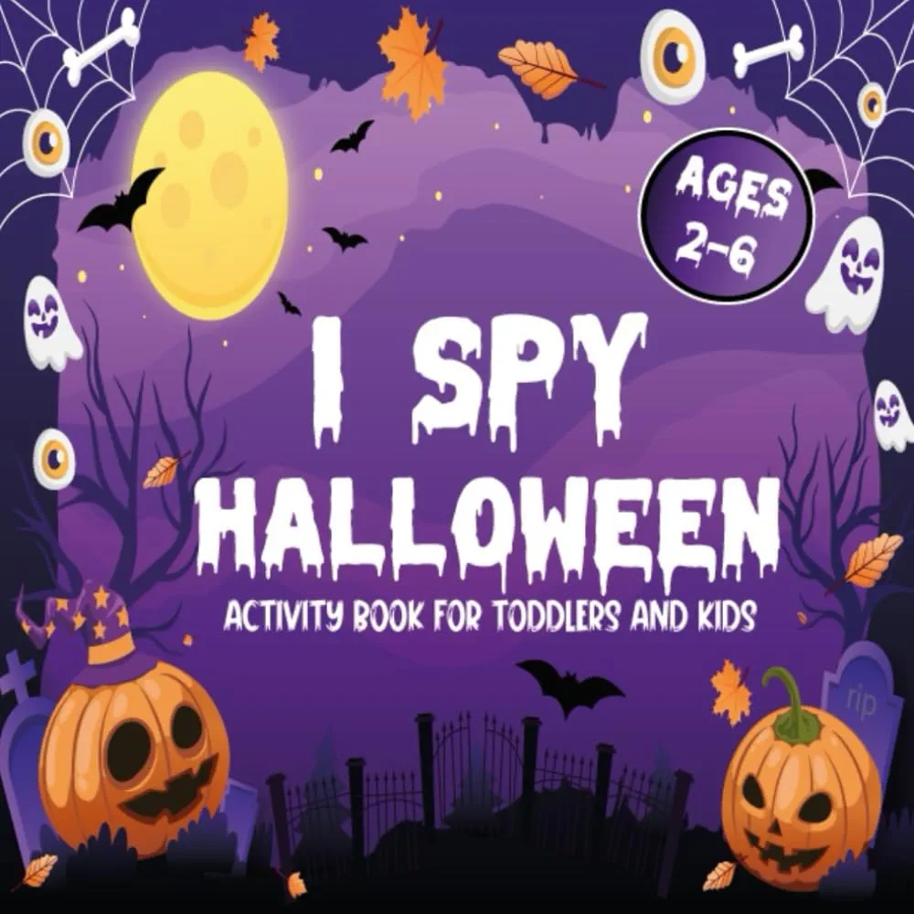 I spy Halloween Book For Kids Ages 2-6: Guessing Game Puzzle Book for Toddlers and Preschoolers I Spy Book From A-Z