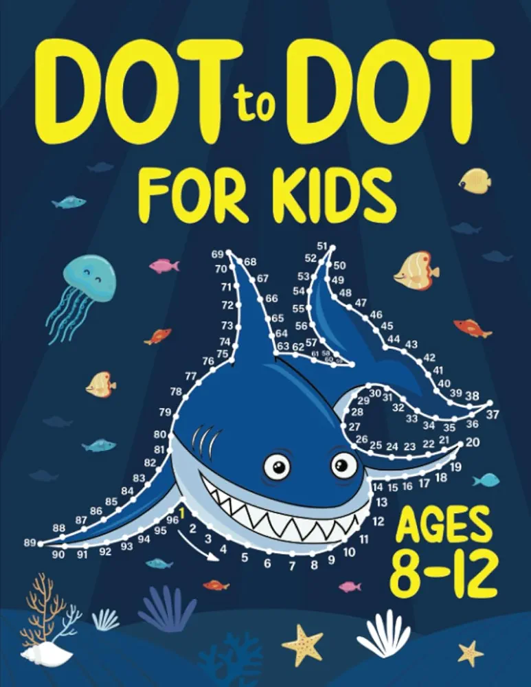 Dot to Dot for Kids Ages 8-12: 100 Fun Connect the Dots Puzzles for Children - Activity Book for Learning - Age 8-10, 10-12 Year Olds (Dot to Dot Books for Children)