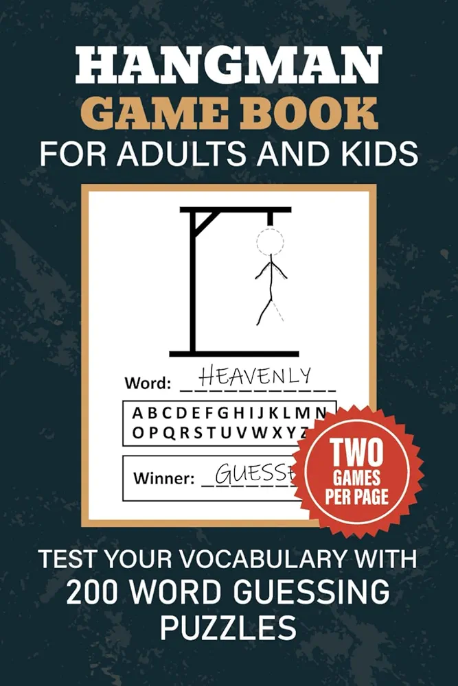 Hangman Game Book For Adults And Kids: Big Book Of 200 Hang Man Puzzles, Classic 2 Player Word Guessing Joy For All Ages, Two Games Per Page.