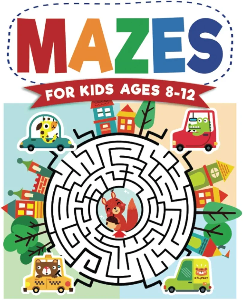 Mazes For Kids Ages 8-12: Maze Activity Book | 8-10, 9-12, 10-12 year olds | Workbook for Children with Games, Puzzles, and Problem-Solving (Maze Learning Activity Book for Kids)