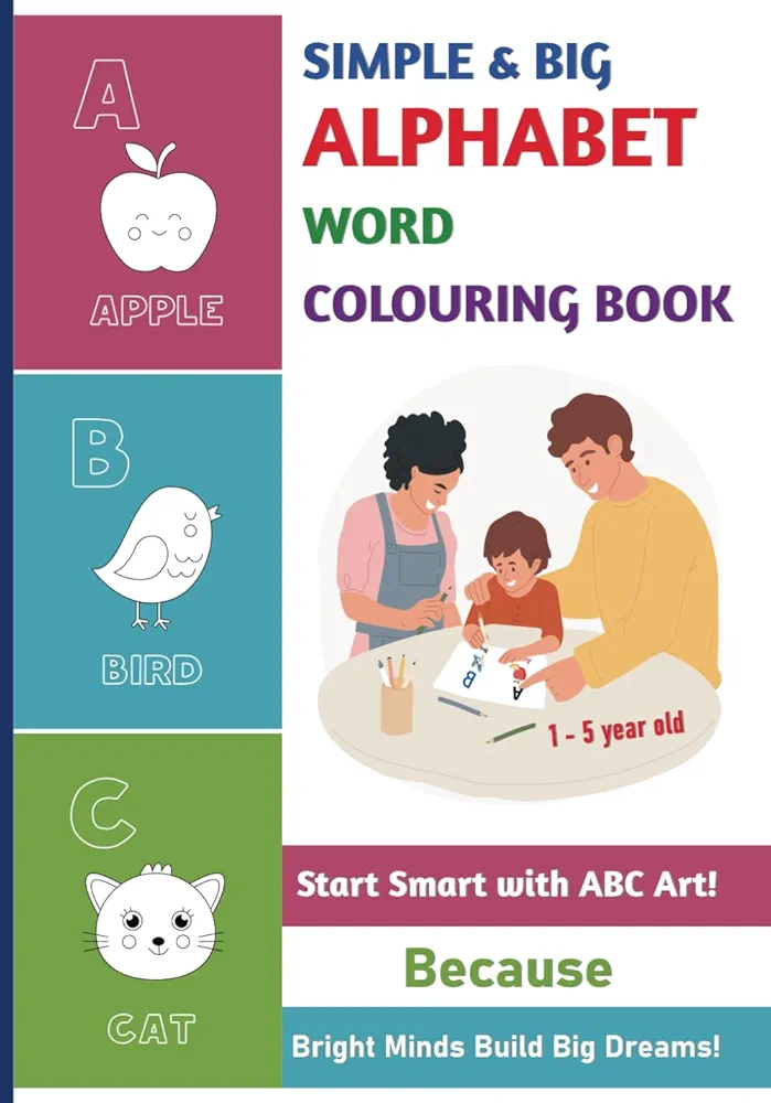 A is for Apple: Color the things that go with the letter for Toddlers and Kids: Coloring Activity Book for Kids Ages 1-5 – Learn and color words that go with the 26 alphabets (A B C Coloring Book)