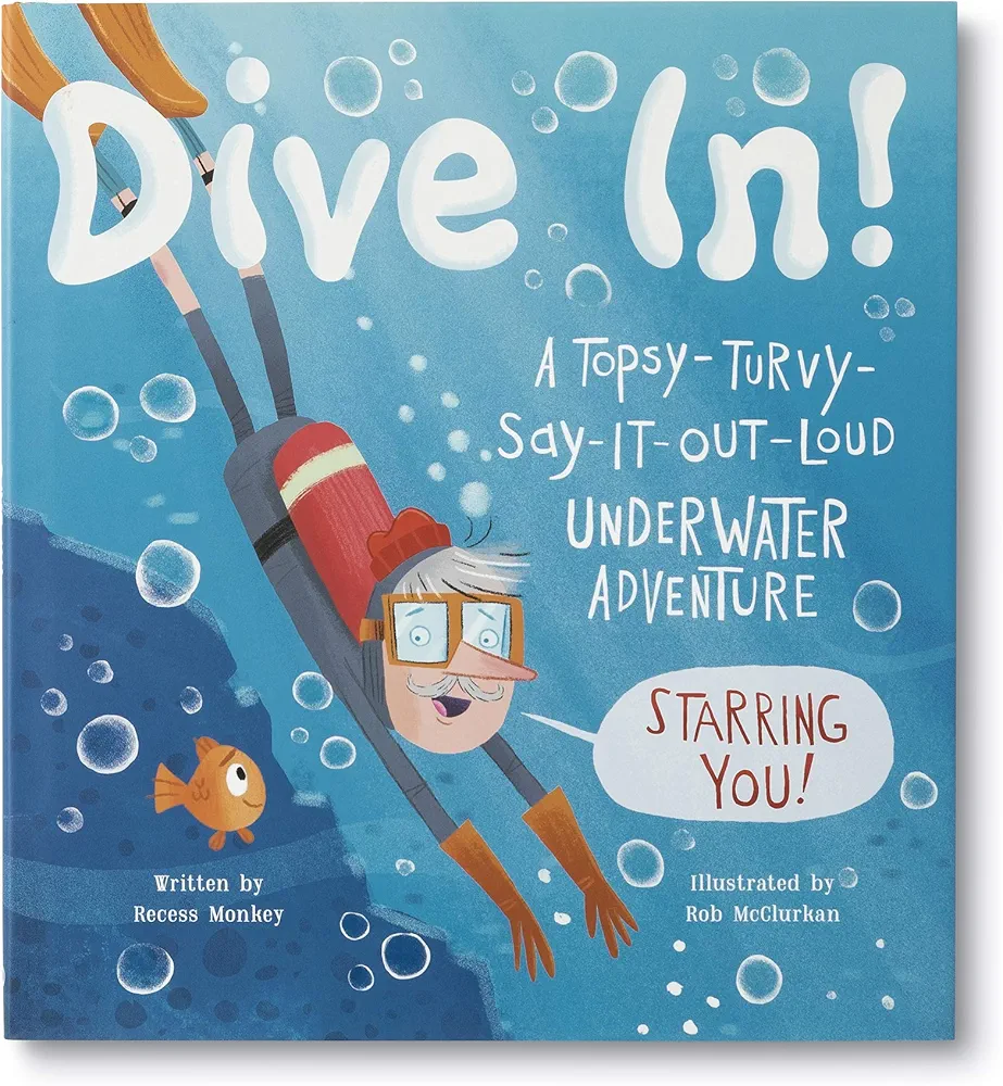 Dive In! — A Topsy-Turvy-Say-It-Out-Loud Underwater Adventure