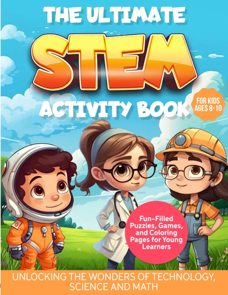 The Ultimate STEM Activity Book