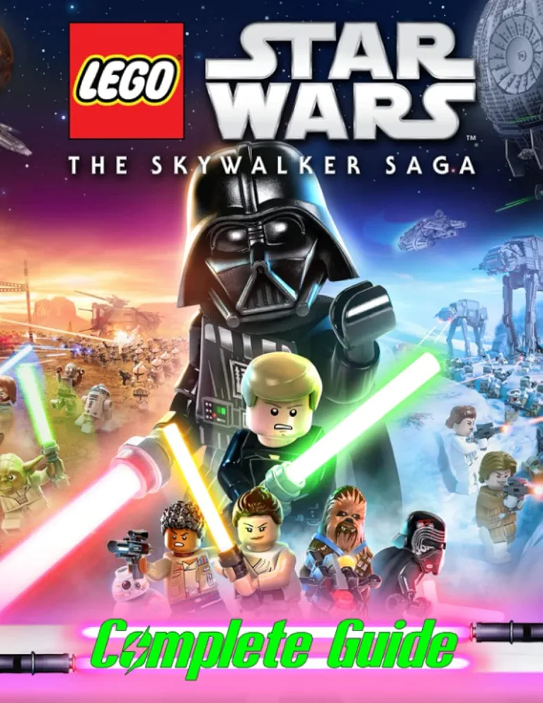 Lego Star Wars The Skywalker Saga : Complete Guide: Everything You Need To Know (Best Tips, Tricks, Walkthroughs and Strategies)