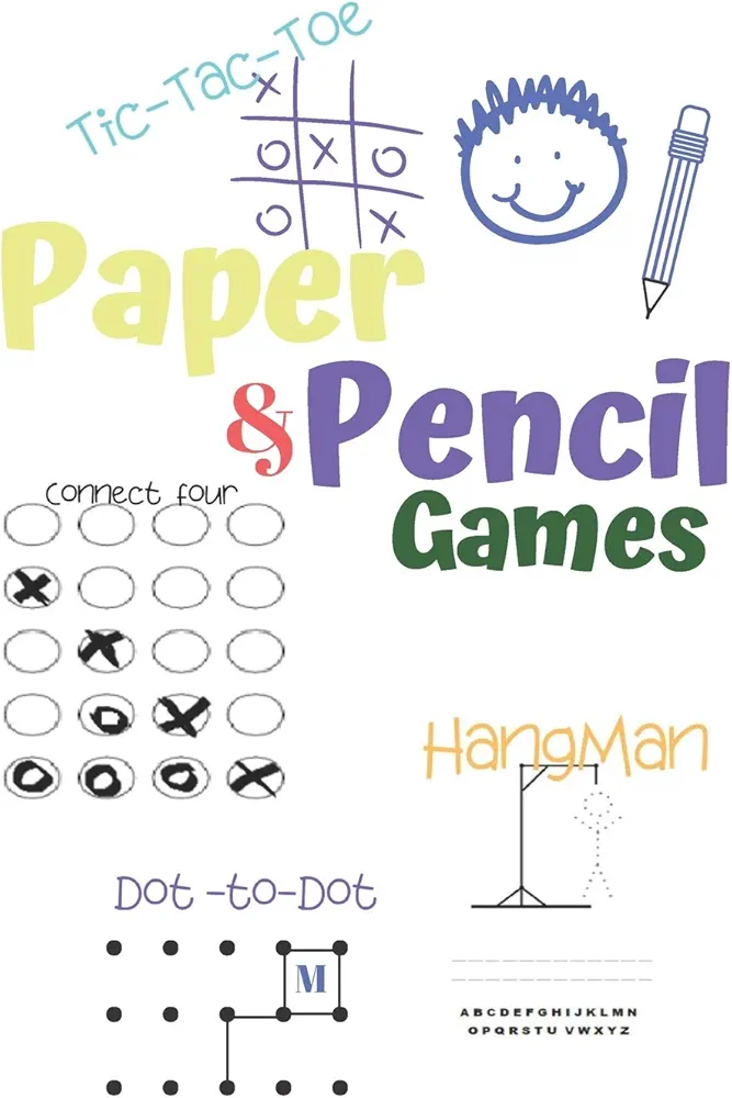 Paper & Pencil Games: Paper & Pencil Games: 2 Player Activity Book | Tic-Tac-Toe, Dots and Boxes | Noughts And Crosses (X and O) | Hangman | Connect Four-- Fun Activities for Family Time