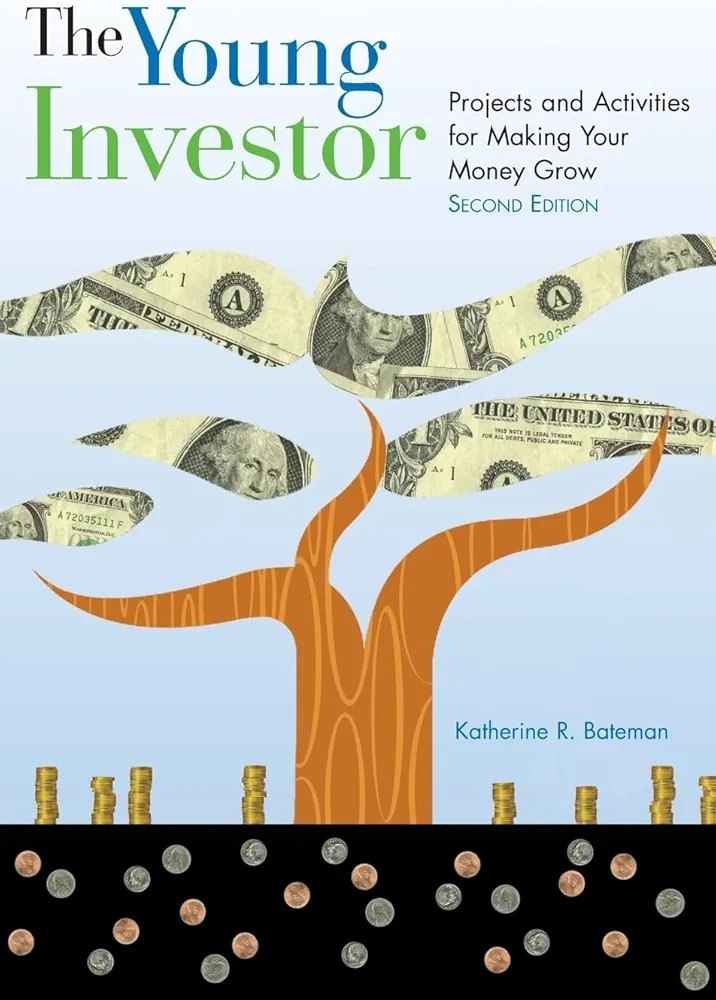 The Young Investor: Projects and Activities for Making Your Money Grow