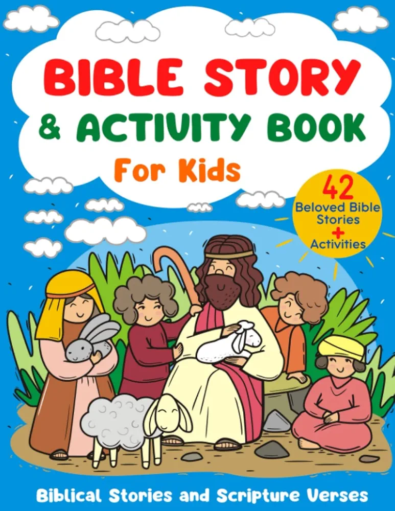 Bible Story and Activity Book for Kids: Biblical Stories and Scripture Verses, Early Readers Bible, Including Coloring, Drawing, Mazes, Connect the Dots, and Puzzles