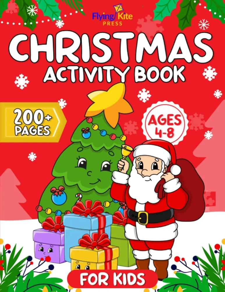 Christmas Activity Book for Kids Ages 4-8: Lots of Winter Fun for Kids Including Word Search, Scissor Skills, Color by Number, Jokes, Mazes and More!