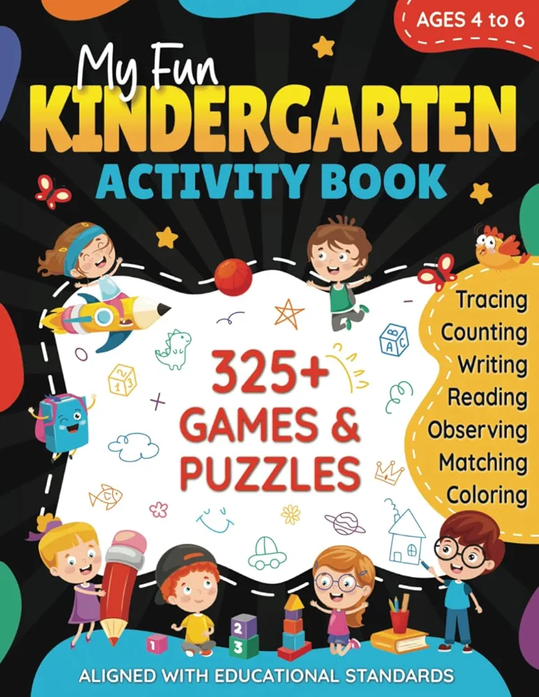 My Fun Kindergarten Activity Book: Learn Writing, Sight Words, Math Skills, and More with This 325+ Game Workbook for Kids | Includes Puzzles like ... Gift for Boys & Girls 4, 5 & 6 Years Old