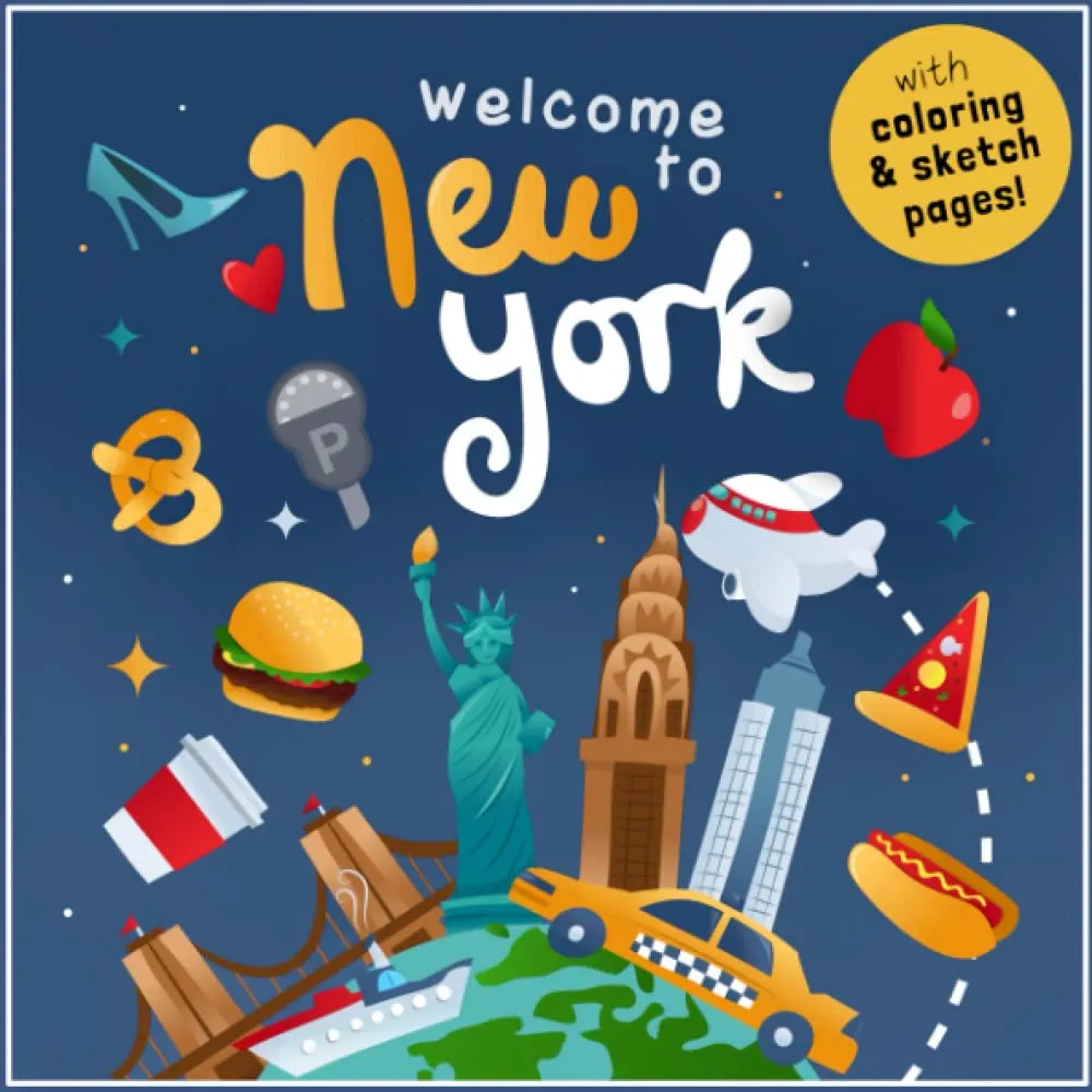 Welcome to New York!: A Fun Activity Book for Kids (and tourists!) (Welcome to... Series)