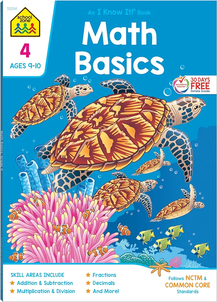 School Zone - Math Basics 4 Workbook - 64 Pages, Ages 9 to 10, 4th Grade, Multiplication, Division Symmetry, Decimals, Equivalent Fractions, and More (School Zone I Know It!® Workbook Series)