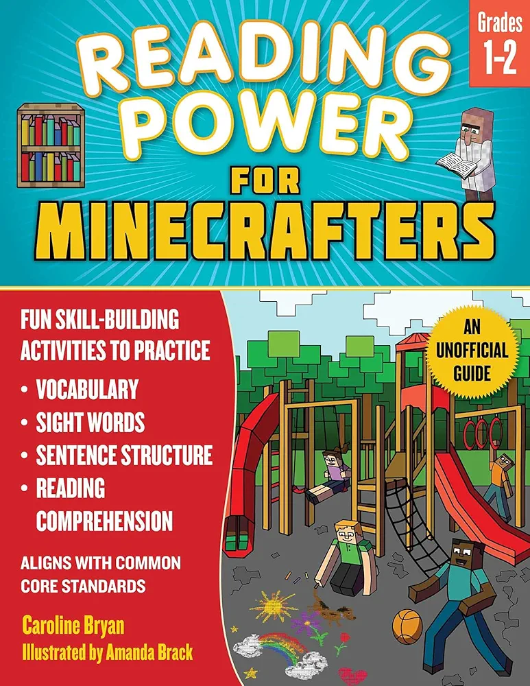 Reading Power for Minecrafters: Grades 1–2: Fun Skill-Building Activities to Practice Vocabulary, Sight Words, Sentence Structure, Reading Comprehension, and More! (Aligns with Common Core Standards)