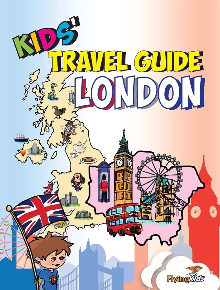 Kids' Travel Guide - London: The fun way to discover London - especially for kids