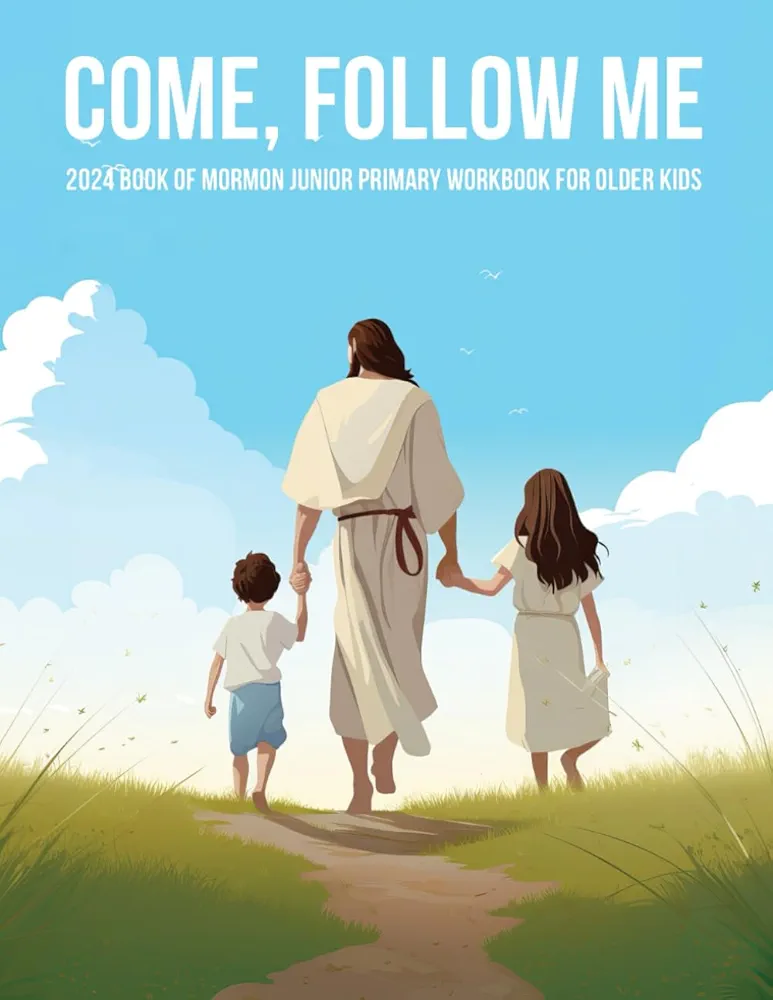 Come, Follow Me 2024 Book of Mormon Junior Primary Workbook For Older Kids