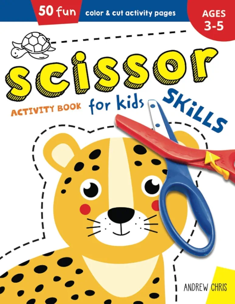 Scissor Skills Activity Book for Kids ages 3-5: A Cutting Practice Preschool Workbook for Toddlers and Kids with 50 Color & Cut Designs | Ages 3,4,5