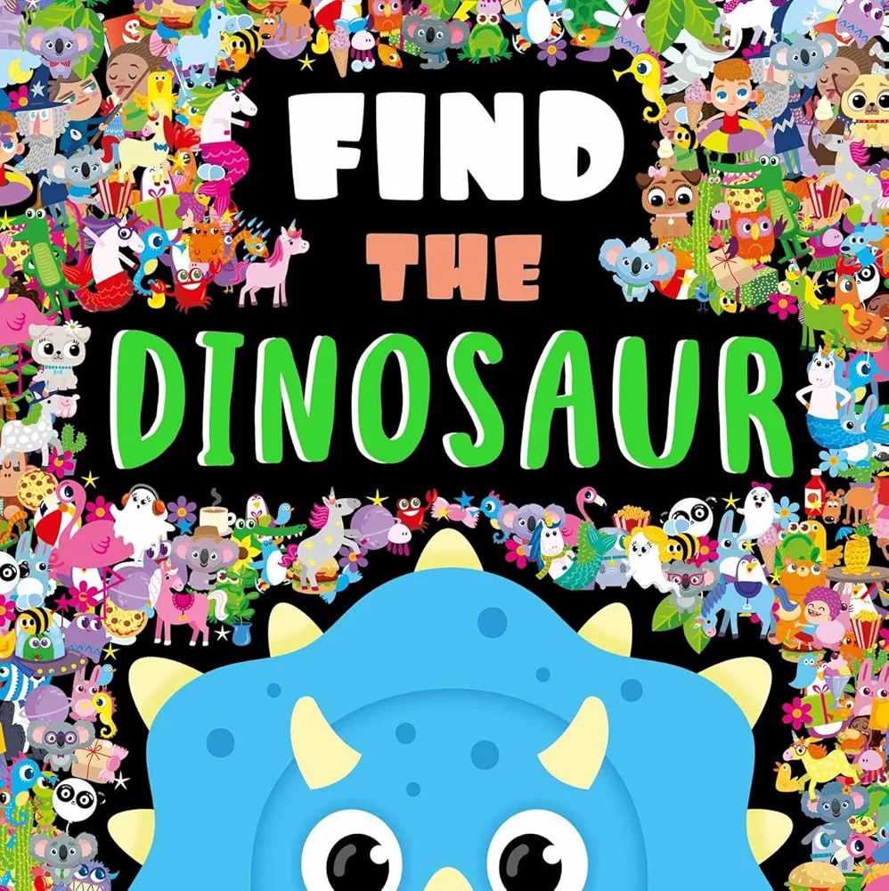 Find the Dinosaur: a Look and Find Book