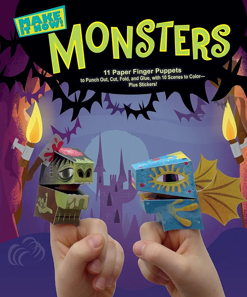 Make It Now!: Monsters: 11 Paper Finger Puppets to Punch Out, Cut, Fold, and Glue, with 10 Scenes to Color-Plus Stickers!