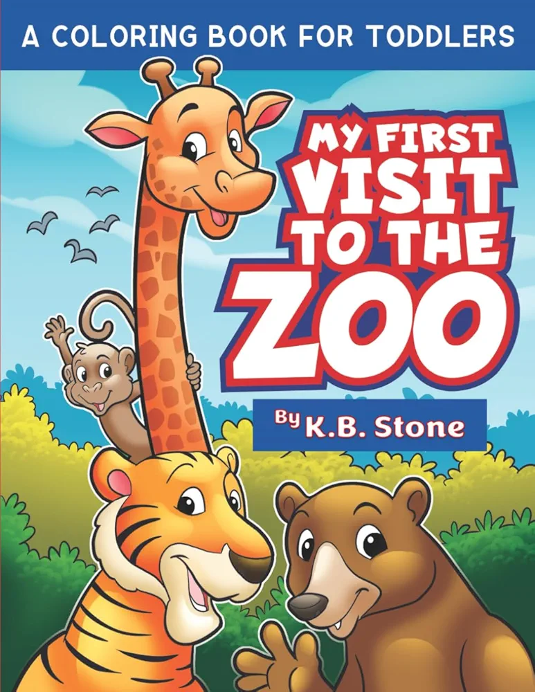 A Coloring Book For Toddlers: My First Visit to the Zoo (K.B. Stone Activity Book Series)