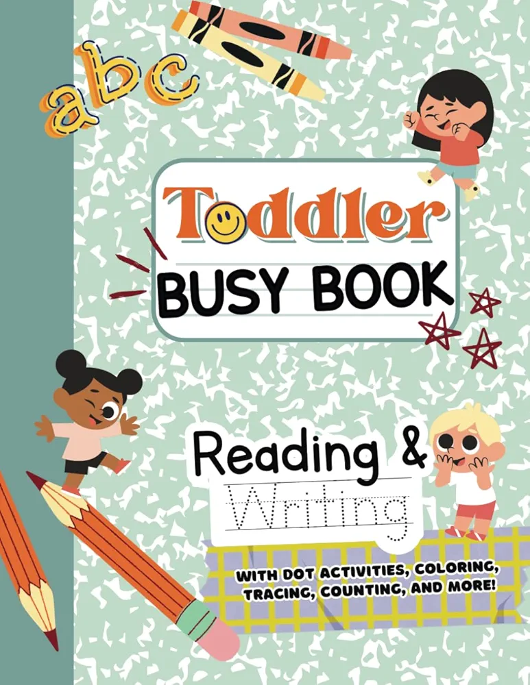 Toddler Busy Book: Preschool Learning Activities, Reading & Writing, Alphabet, Numbers, Counting, Sight Words for Ages 3-5 (Busy Books for Kids)