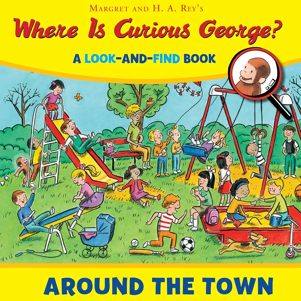 Where Is Curious George? Around the Town: A Look-and-Find Book