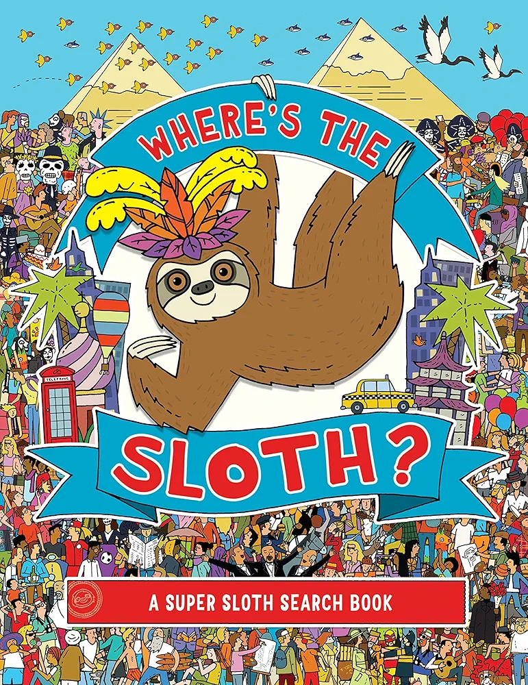 Where's the Sloth?: A Super Sloth Search Book (Volume 3) (A Remarkable Animals Search Book)