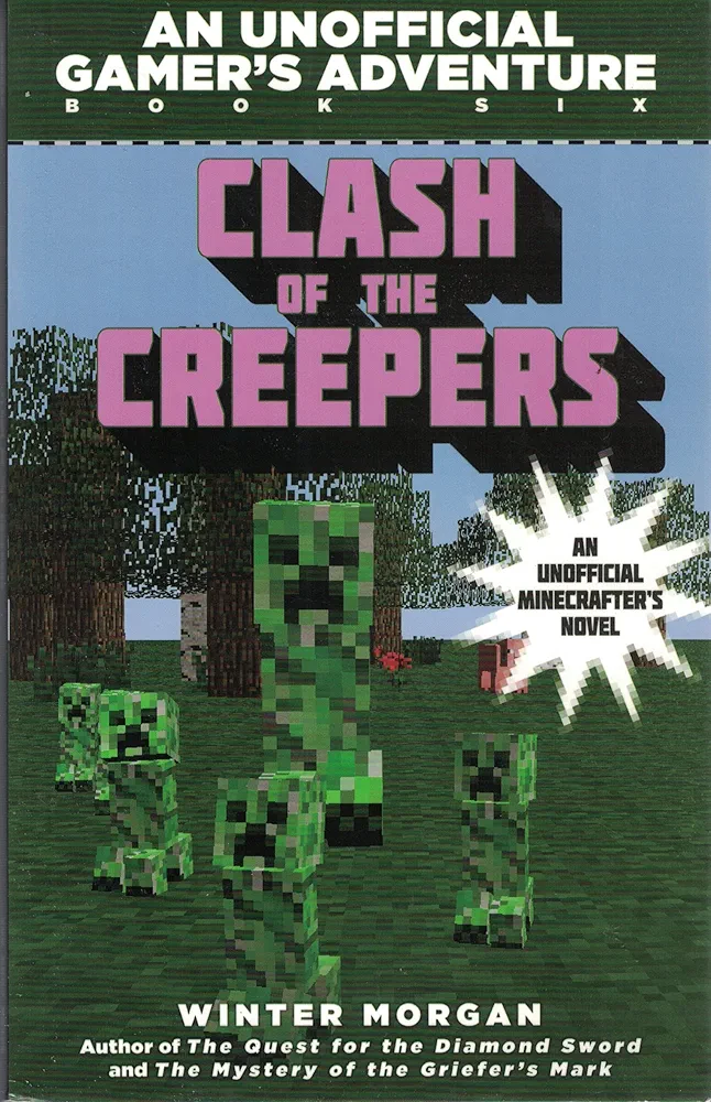 Clash of the Villains (for Fans of Creepers): An Unofficial Gamer's Adventure, Book Six