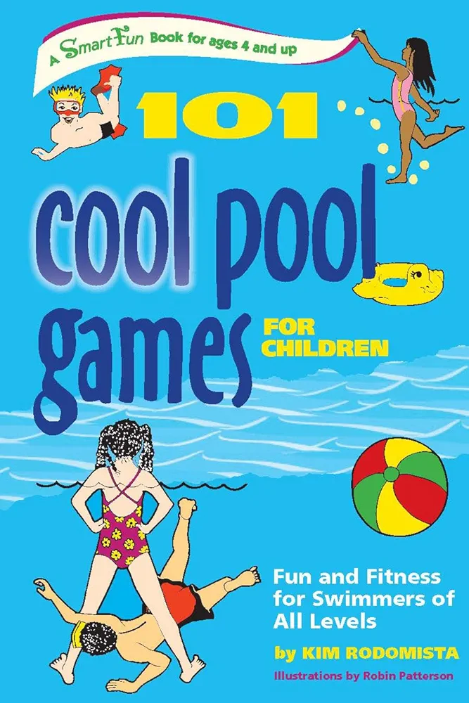 101 Cool Pool Games for Children: Fun and Fitness for Swimmers of All Levels (SmartFun Activity Books)