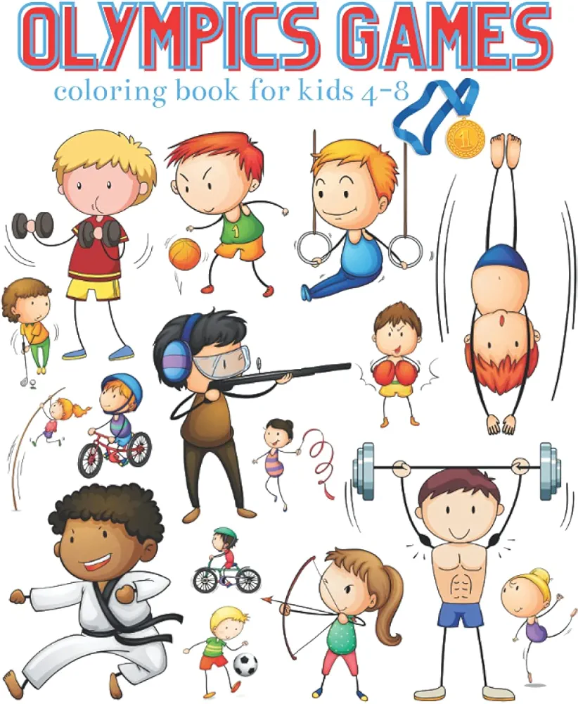 Olympic Games Coloring Books For Kids 4-8: Sports Coloring Book For Kids Ages 4-8 2021