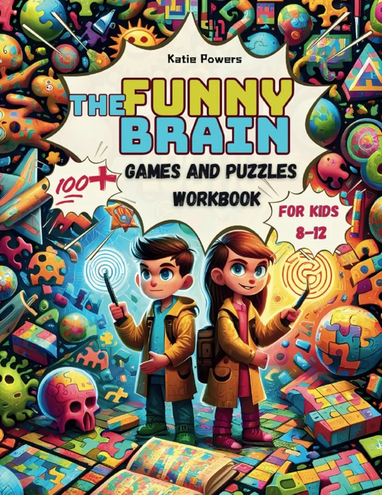 The Funny Brain: A Games and Logic Grid Puzzles Workbook for Kids Ages 8-12, an Activity Book with Brain Teasers, Sudoku, Crosswords, Math and Word Games, Riddles, Mazes, and Optical Illusions