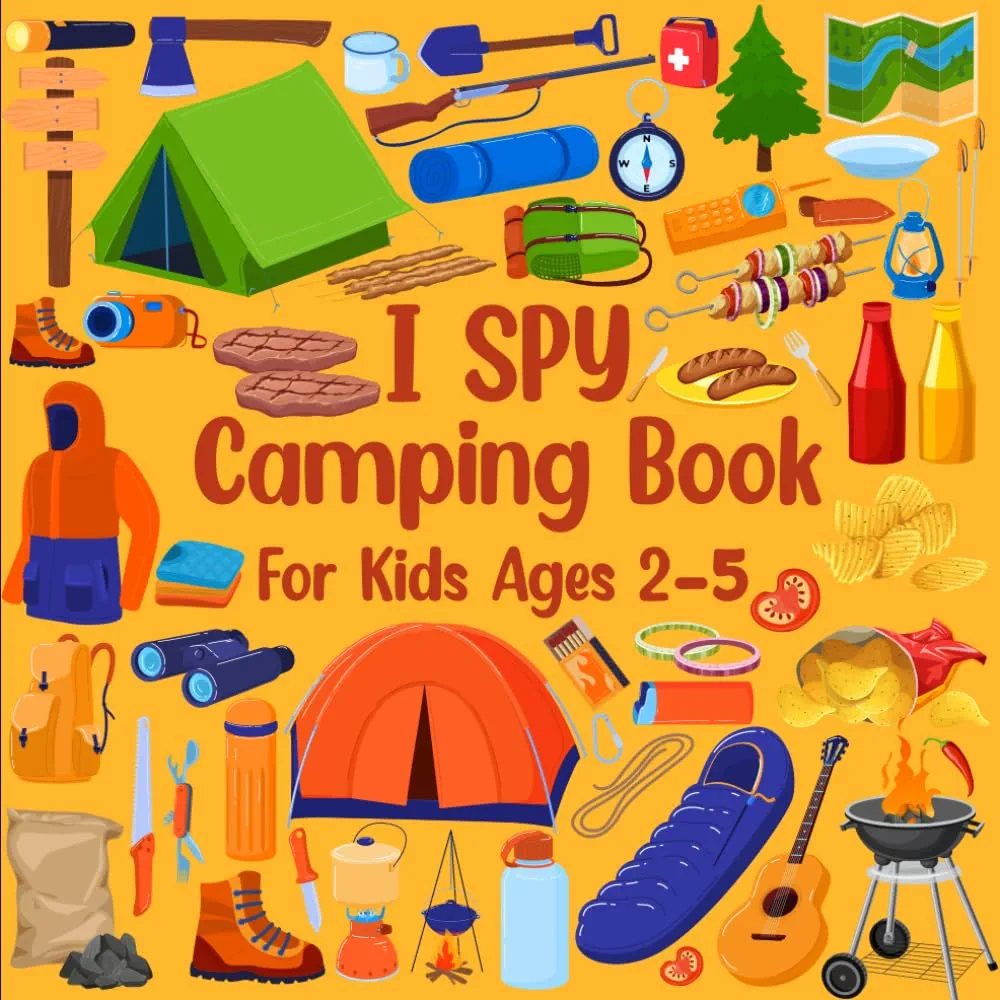 I Spy Camping Book For Kids Ages 2-5: Learn The Alphabet Camping Things And Coloring Activities Guessing Games For Kids Boys Girls Preschoolers And ... 2-5 (I Spy Book Collection for Kids Ages 2-5)