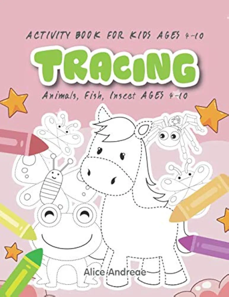 Tracing: activity books for kids ages 4-10 animals, fish, insect ages 4-10