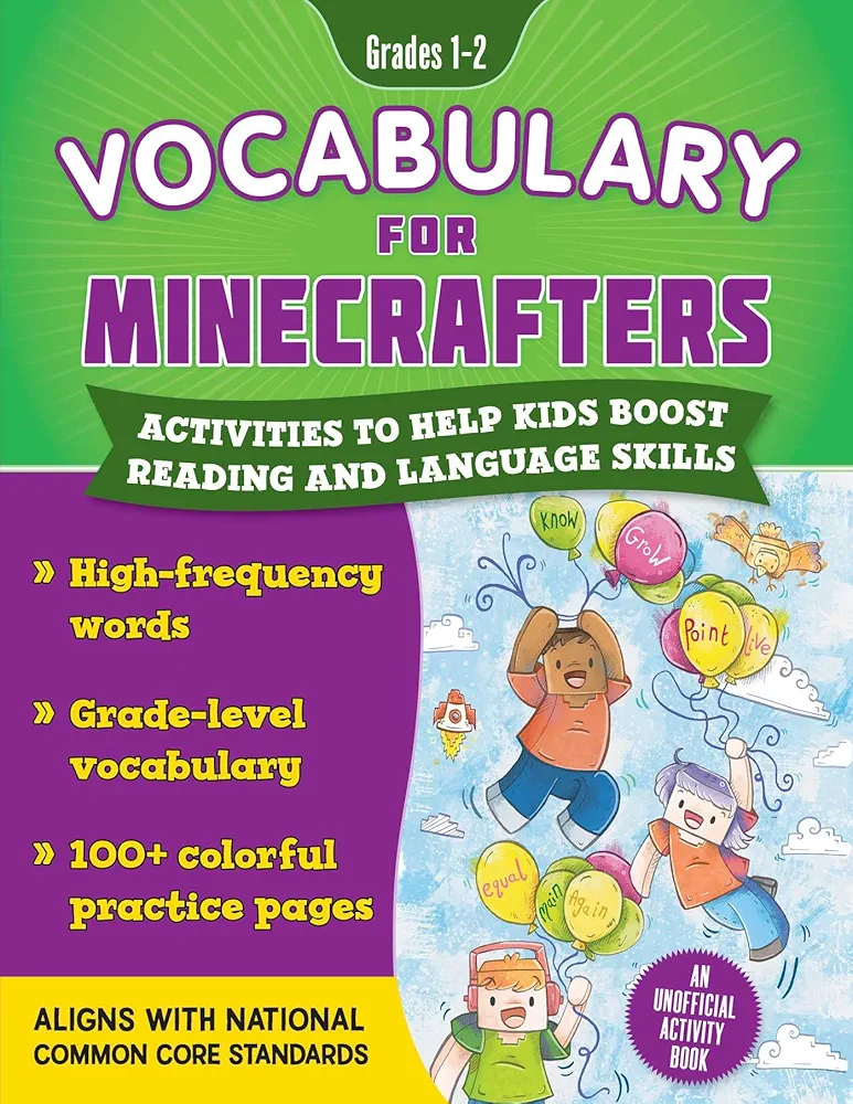 Vocabulary for Minecrafters: Grades 1–2: Activities to Help Kids Boost Reading and Language Skills!―An Unofficial Activity Book (High-Frequency Words, ... Core Standards) (Reading for Minecrafters)