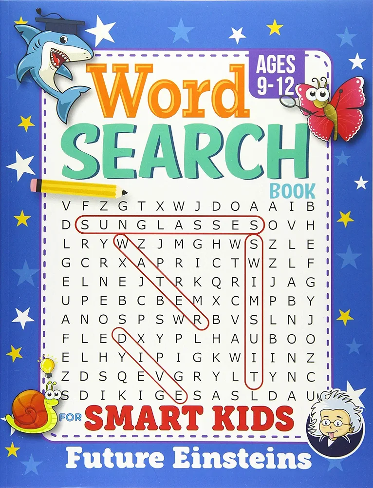 Word Search Book for Smart Kids 9-12: Challenging Search and Find Puzzle Games for Boys and Girls Ages 9 to 12 Years Old to Sharpen the Mind