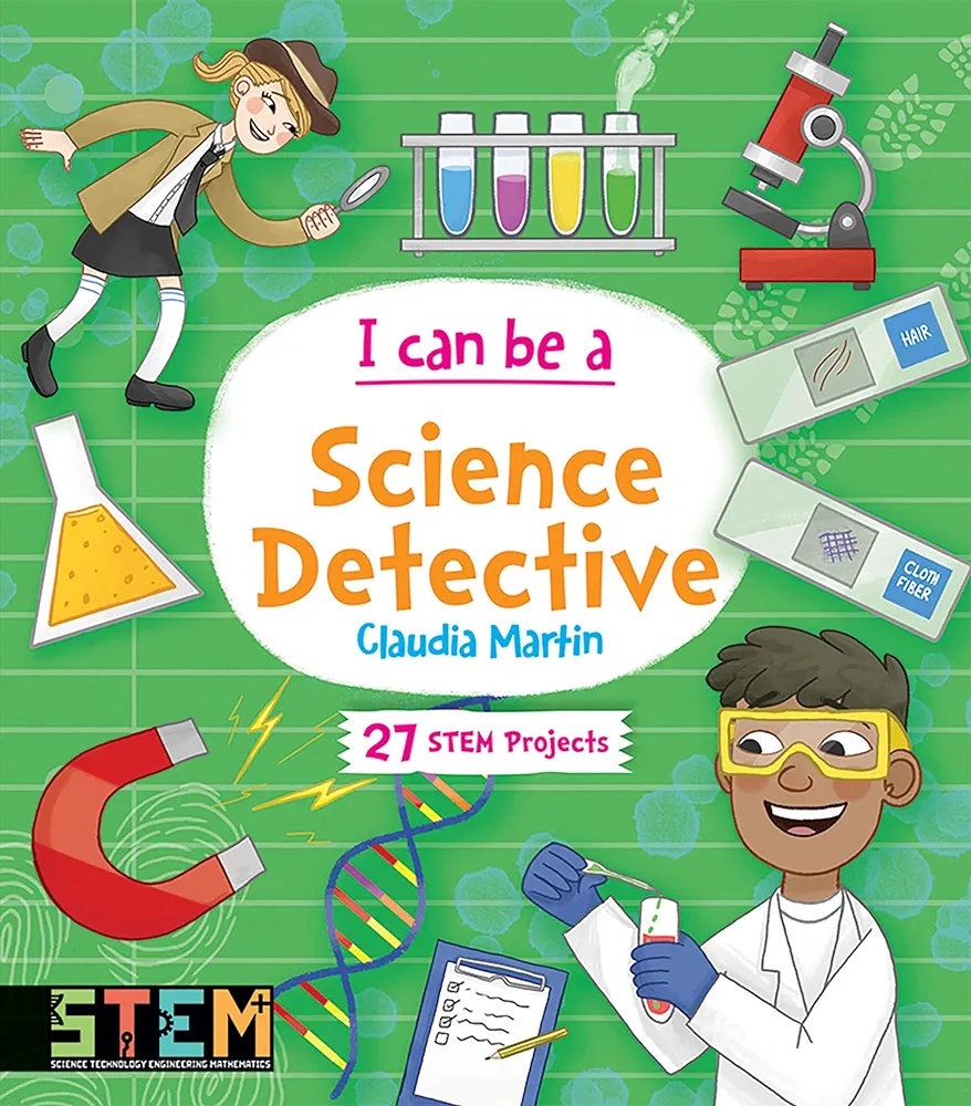 I Can Be a Science Detective: Fun STEM Activities for Kids (Dover Science For Kids)