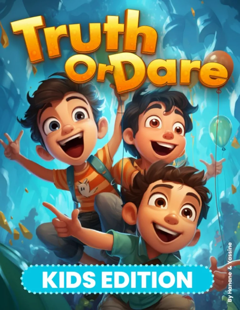 Truth or Dare Game Book For Kids Questions: Funny and Silly Questions for Hilarious Party Games with Friends, Family, and Birthdays, Game Nights.