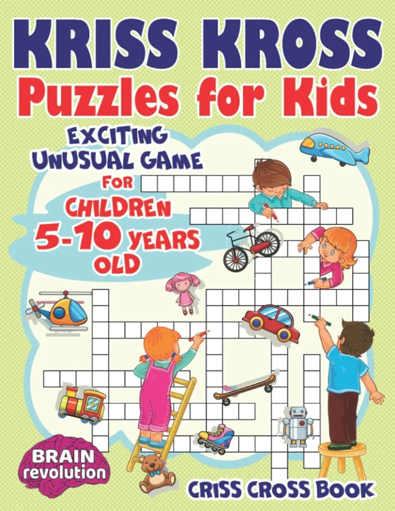 Kriss Kross Puzzles for Kids: Exciting Unusual Game for Children 5-10 Years Old. Criss Cross book