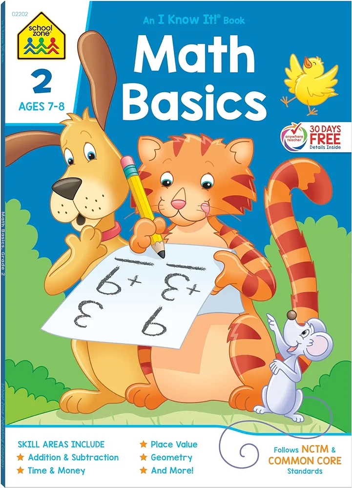 School Zone - Math Basics 2 Workbook - 64 Pages, Ages 7 to 8, 2nd Grade, Addition & Subtraction, Time & Money, Place Value, Fact Families, and More (School Zone I Know It!® Workbook Series)