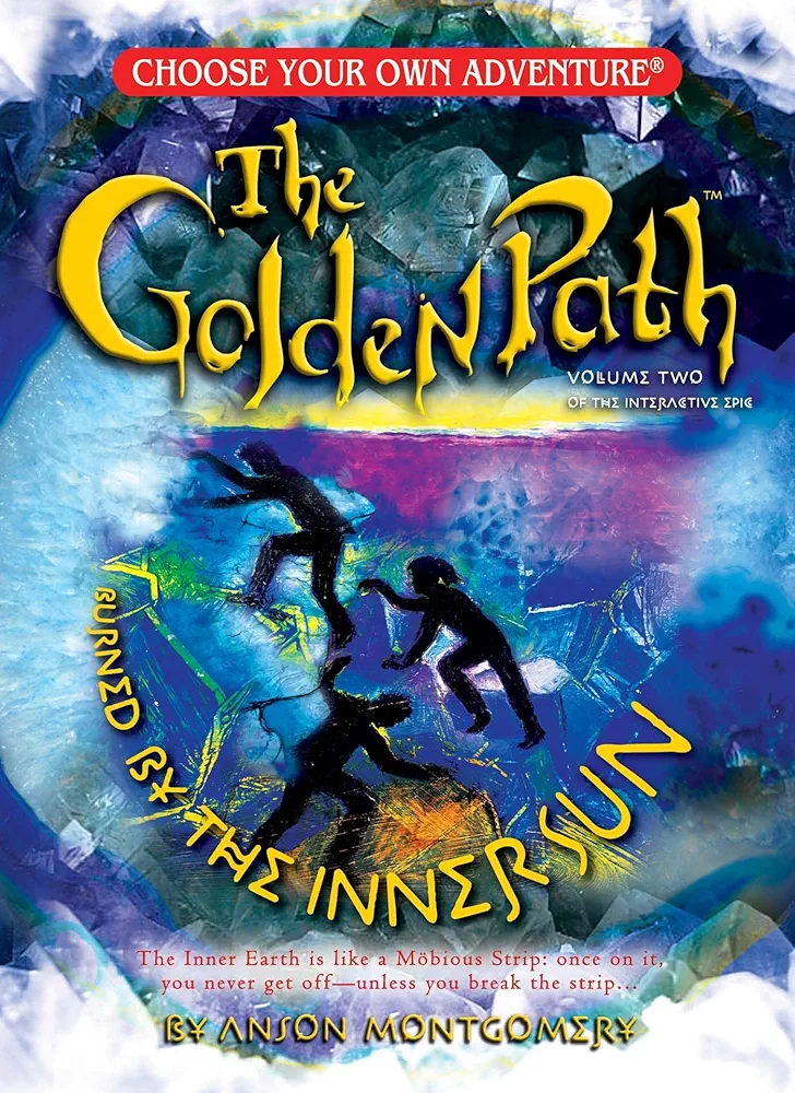 2: The Golden Path: Burned By The Inner Sun (Choose Your Own Adventure - The Golden Path Vol. II) (Choose Your Own Adventure: Golden Path) (Choose Your Own Adventure: Golden Path, 2)