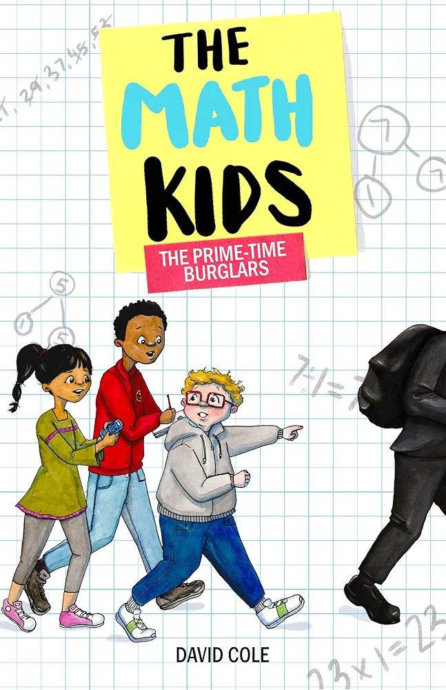 The Prime-Time Burglars: The Prime-Time Burglars (Volume 1) (The Math Kids, 1)