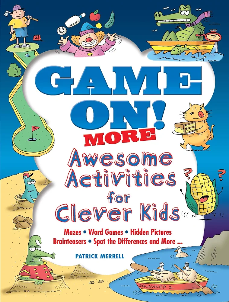 Game On! MORE Awesome Activities for Clever Kids (Dover Kids Activity Books)