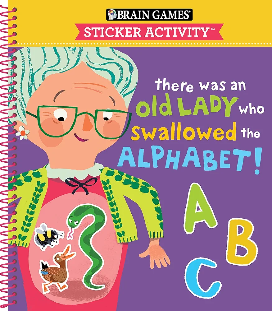 Brain Games - Sticker Activity: There Was an Old Lady Who Swallowed the Alphabet! (For Kids Ages 3-6)