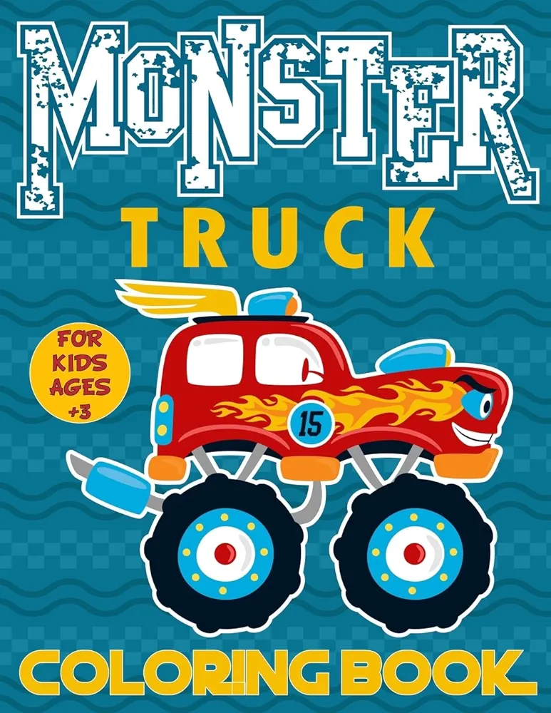 Monster Truck Coloring Book For Kids Ages 3+: Big Monster Truck Coloring Book for Boys and Girls | A Collection Of 25 Monster Truck and Animals Drive ... Coloring Pages For Kids Ages 3-8 Years Old