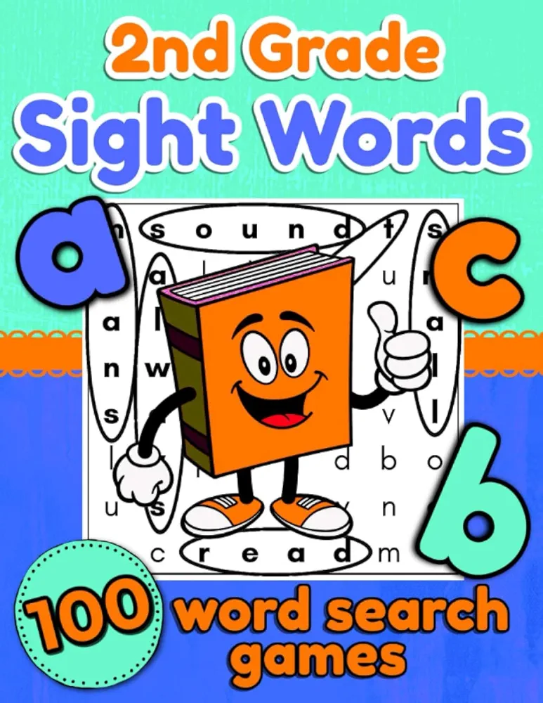 2nd Grade Sight Words Word Search Games: Workbook for Second Graders & Kids Ages 6-8 with 100 Word Finds (Including Kindergarten and First Grade Review)