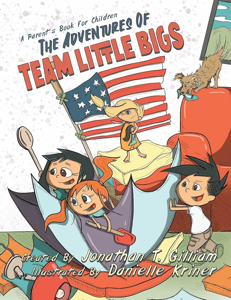 The Adventures of Team Little Bigs: A Parent's Book for Children