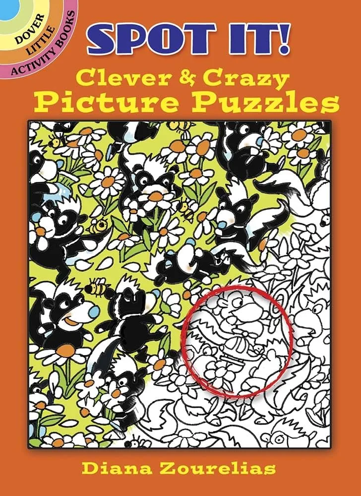 Spot It! Clever & Crazy Picture Puzzles (Dover Little Activity Books: Puzzles)