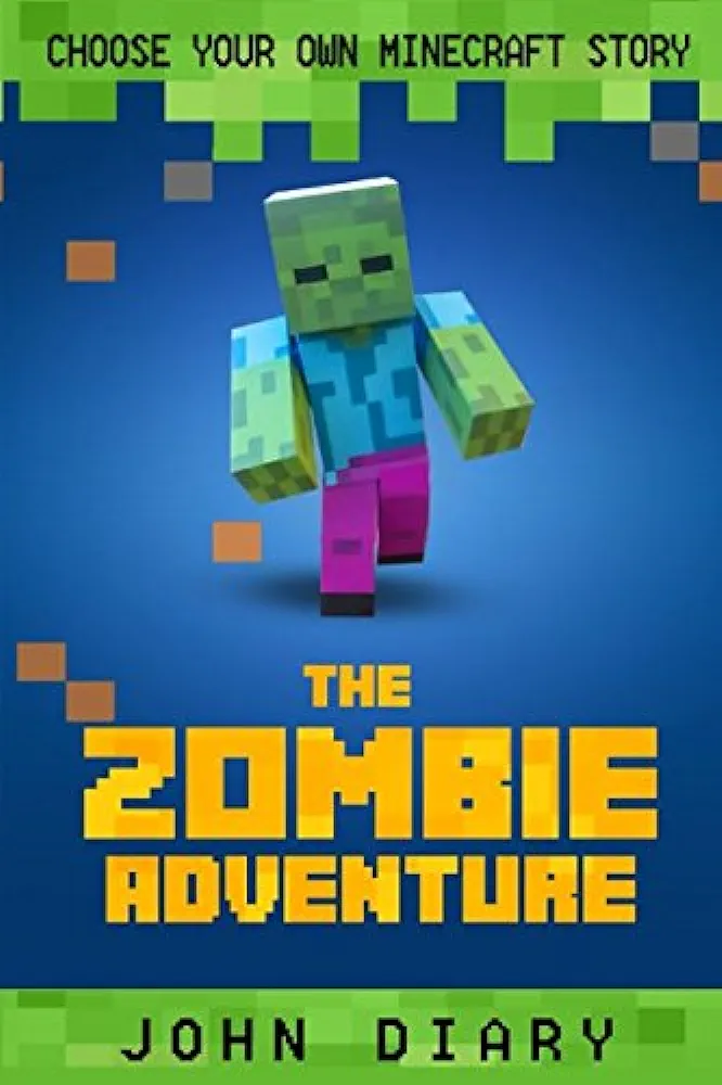 Choose Your Own Story: The Minecraft Zombie Adventure