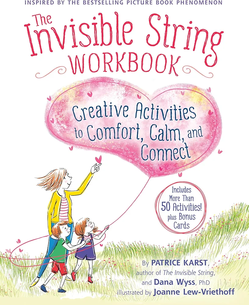 The Invisible String Workbook: Creative Activities to Comfort, Calm, and Connect (The Invisible String, 2)