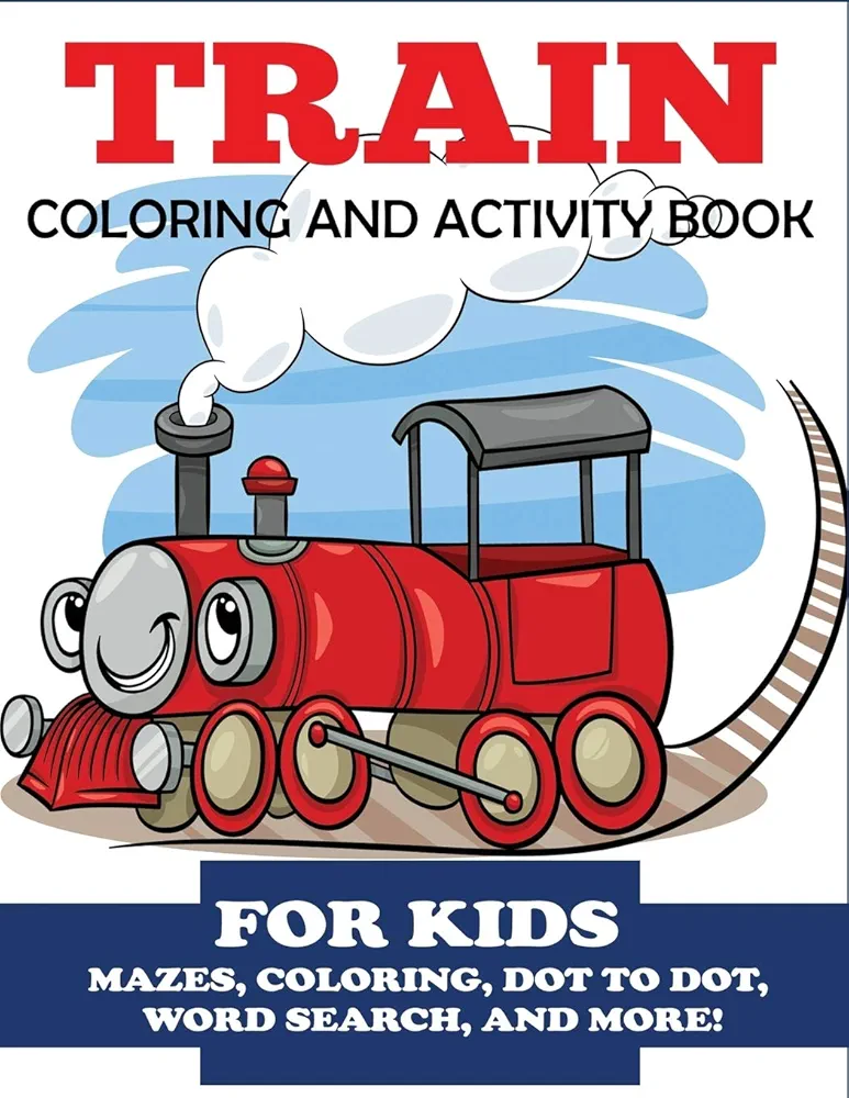 Train Coloring and Activity Book for Kids (Kids Activity Books)